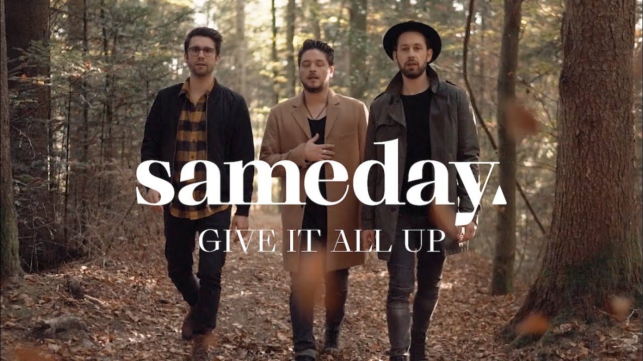 sameday – „Give It All Up"