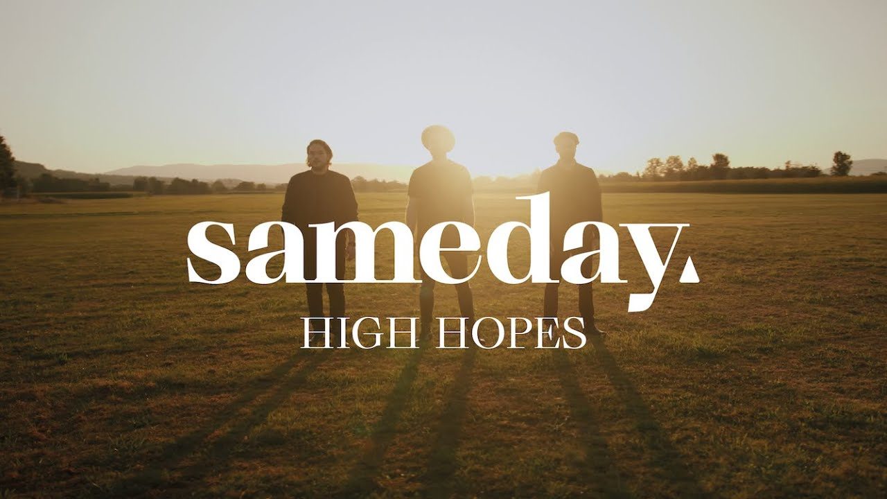 sameday – „High Hopes"